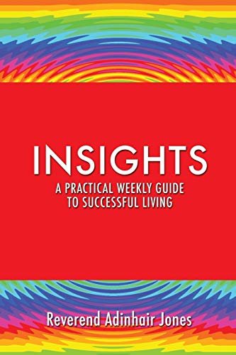Insights A Practical Weekly Guide To Successful Living [Paperback]