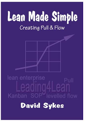 Lean Made Simple - Creating Pull And Flow [Paperback]