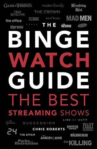 The Ultimate Bingewatching Guide The best television and streaming shows review [Paperback]