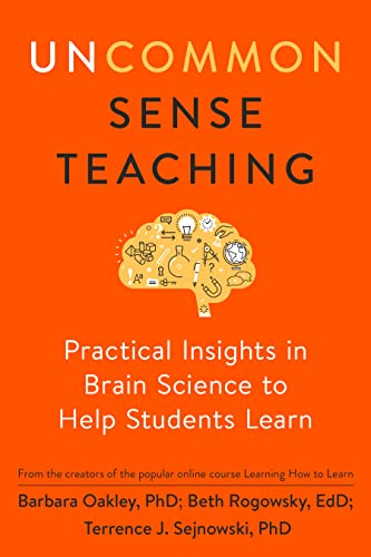 Uncommon Sense Teaching Practical Insights in Brain Science to Help Students Le [Paperback]