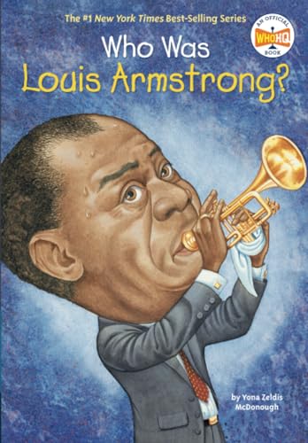 Who Was Louis Armstrong [Paperback]