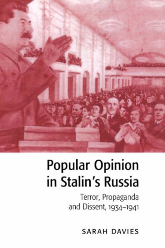 Popular Opinion in Stalin's Russia Terror, Propaganda and Dissent, 1934}}}1941 [Hardcover]