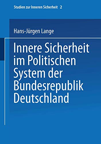 Innere Sicherheit im Politischen System der Bundesrepublik Deutschland [Paperback]