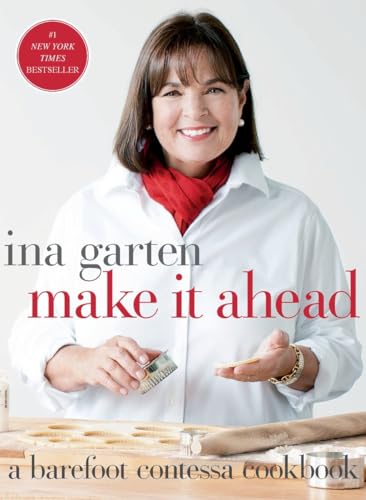 Make It Ahead A Barefoot Contessa Cookbook [Hardcover]