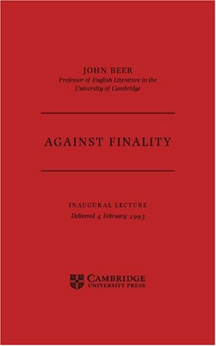 Against Finality Inaugural Lecture, Delivered 4th February 1993 [Paperback]