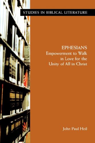 Ephesians  Empowerment to Walk in Love for the Unity of All in Christ [Unknown]