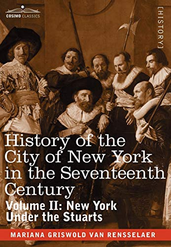 History of the City of New York in the Seventeenth Century [Hardcover]
