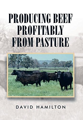 Producing Beef Profitably From Pasture [Hardcover]