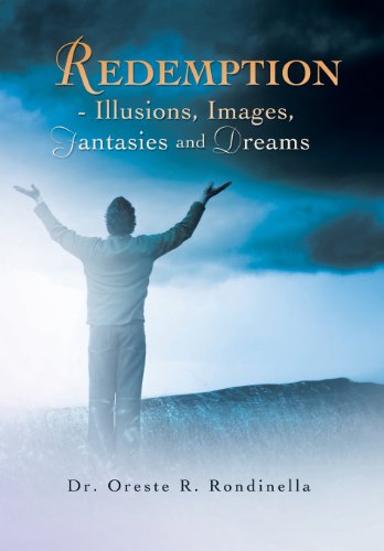 Redemption - Illusions, Images, Fantasies and Dreams [Hardcover]