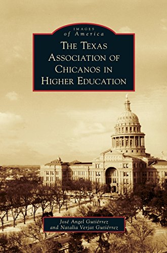 Texas Association of Chicanos in Higher Education [Hardcover]