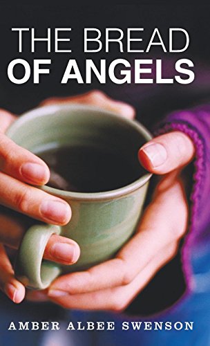 The Bread Of Angels [Hardcover]