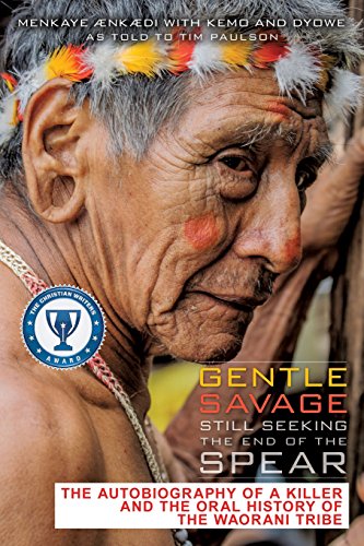 Gentle Savage Still Seeking The End Of The Spear [Paperback]