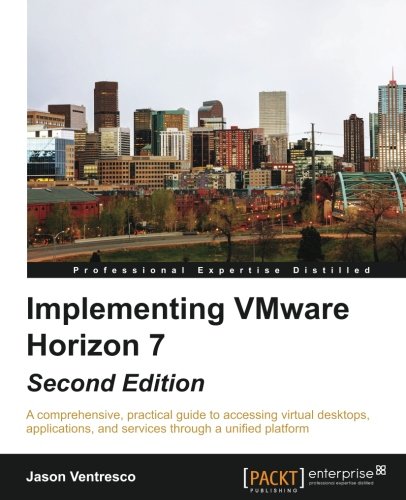 Implementing Vmware Horizon View 6.X - Second Edition [Paperback]