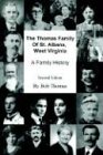 Thomas Family of St. Albans, West Virginia  A Family History [Hardcover]