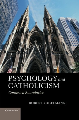 Psychology and Catholicism Contested Boundaries [Paperback]