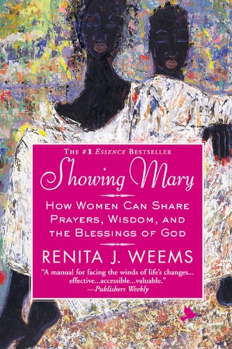 Showing Mary How Women Can Share Prayers, Wisdom, and the Blessings of God [Paperback]