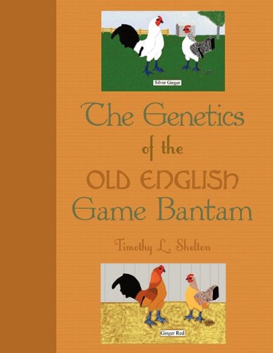 The Genetics Of The Old English Game Bantam [Paperback]