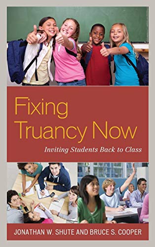 Fixing Truancy Now Inviting Students Back to Class [Hardcover]