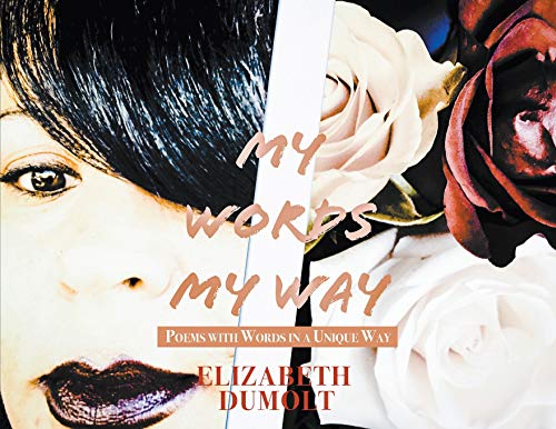 My Words My Way  Poems with Words in a Unique Way [Paperback]