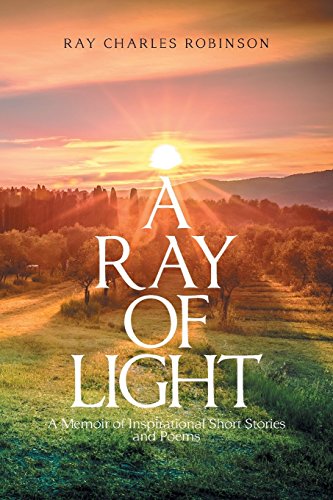 Ray of Light  A Memoir of Inspirational Short Stories [Paperback]