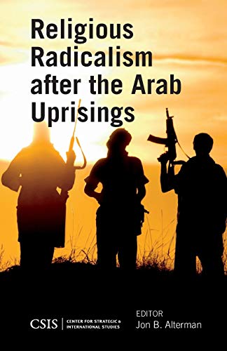 Religious Radicalism after the Arab Uprisings [Paperback]