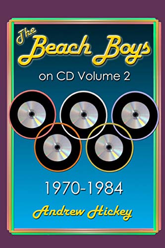 The Beach Boys On Cd Volume 2 1970 - 1984 [Paperback]