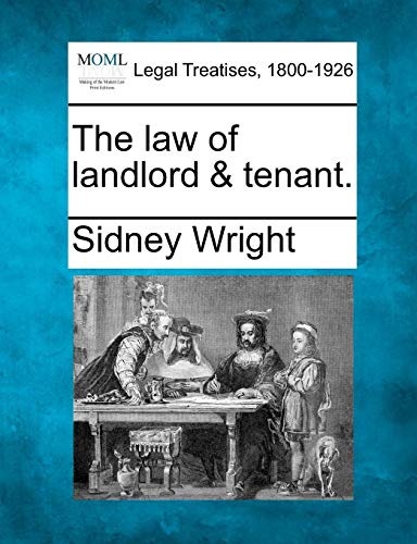 The Law Of Landlord & Tenant. [Paperback]
