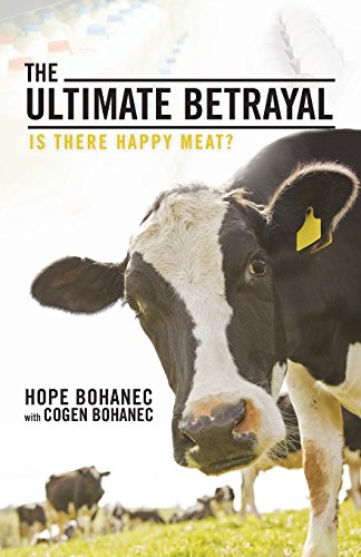 The Ultimate Betrayal Is There Happy Meat [Paperback]