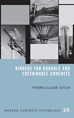 Binders for Durable and Sustainable Concrete [Hardcover]