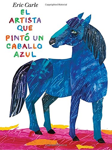 El artista que pint&243 un caballo azul [Hardcover]