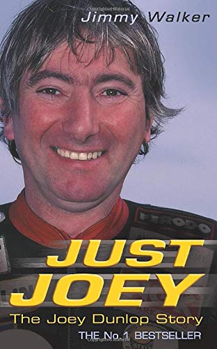 Just Joey  Joey Dunlop Story [Paperback]