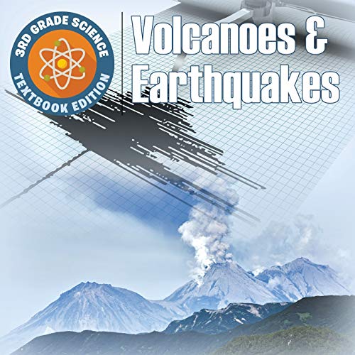 3rd Grade Science  Volcanoes & Earthquakes Textbook Edition [Paperback]
