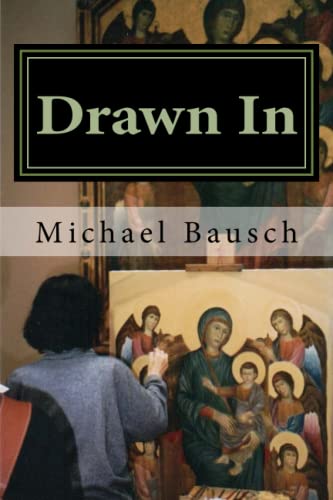 Drawn In  Dramatic Encounters with Art [Paperback]