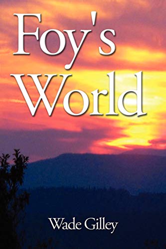 Foy's World [Paperback]