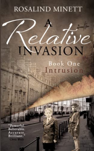 Intrusion (a Relative Invasion, Book 1) Wwii. Two Boys. A Fateful Rivalry [Paperback]