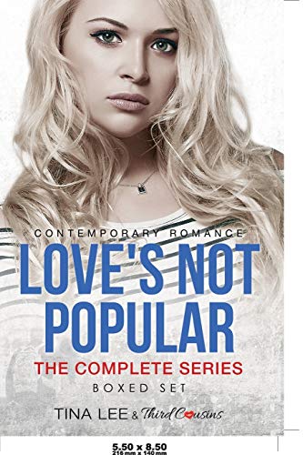 Love's Not Popular - the Complete Series Contemporary Romance [Paperback]