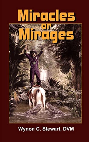 Miracles or Mirages [Paperback]