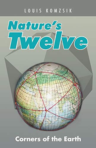 Nature's Twelve Corners Of The Earth [Paperback]