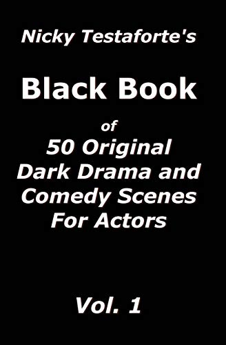 Nicky Testaforte's Black Book 50 Original Drama And Comedy Scenes For Actors [Paperback]