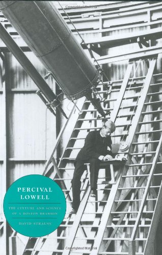 Percival Lowell The Culture and Science of a Boston Brahmin [Hardcover]