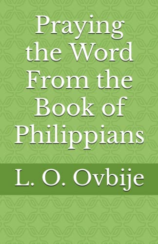 Praying the Word from the Book of Philippians [Paperback]
