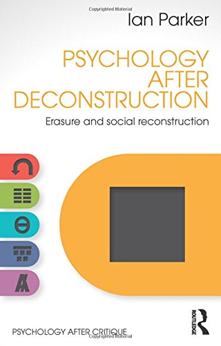 Psychology After Deconstruction Erasure and social reconstruction [Hardcover]