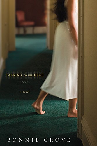 Talking To The Dead A Novel [Paperback]