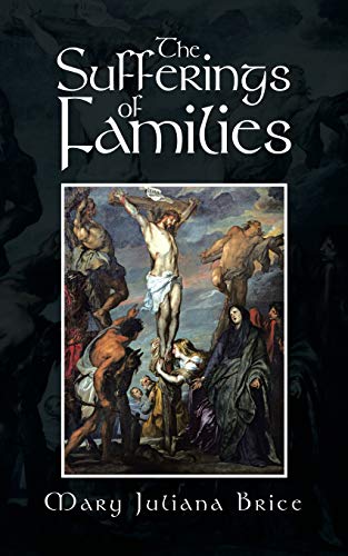 The Sufferings Of Families [Paperback]