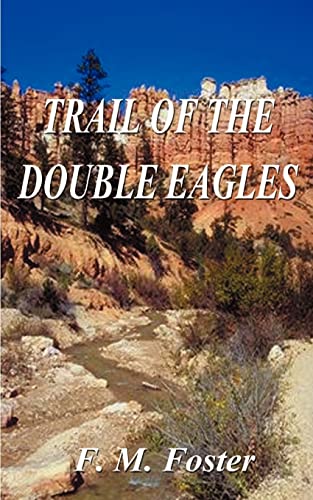 Trail of the Double Eagles [Paperback]