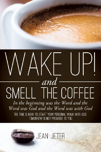 Wake Up And Smell The Coffee [Paperback]