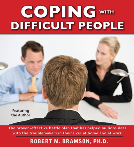 Coping with Difficult People In Business and in Life [CD-Audio]