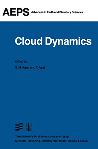 Cloud Dynamics Proceedings of a Symposium held at the Third General Assembly of [Paperback]