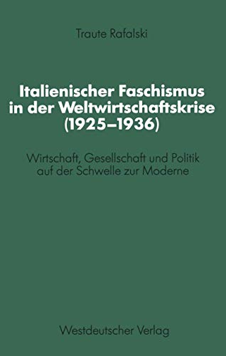Italienischer Faschismus in der Weltwirtschaftskrise (19251936) Wirtschaft, Ge [Paperback]