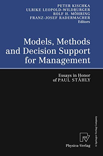 Models, Methods and Decision Support for Management Essays in Honor of Paul St [Paperback]